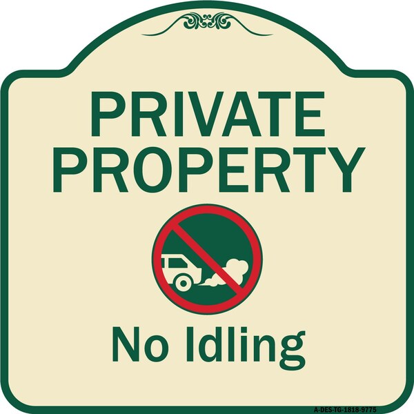 Designer Series-Private Property No Idling With Graphic, 18" H, TG-1818-9775